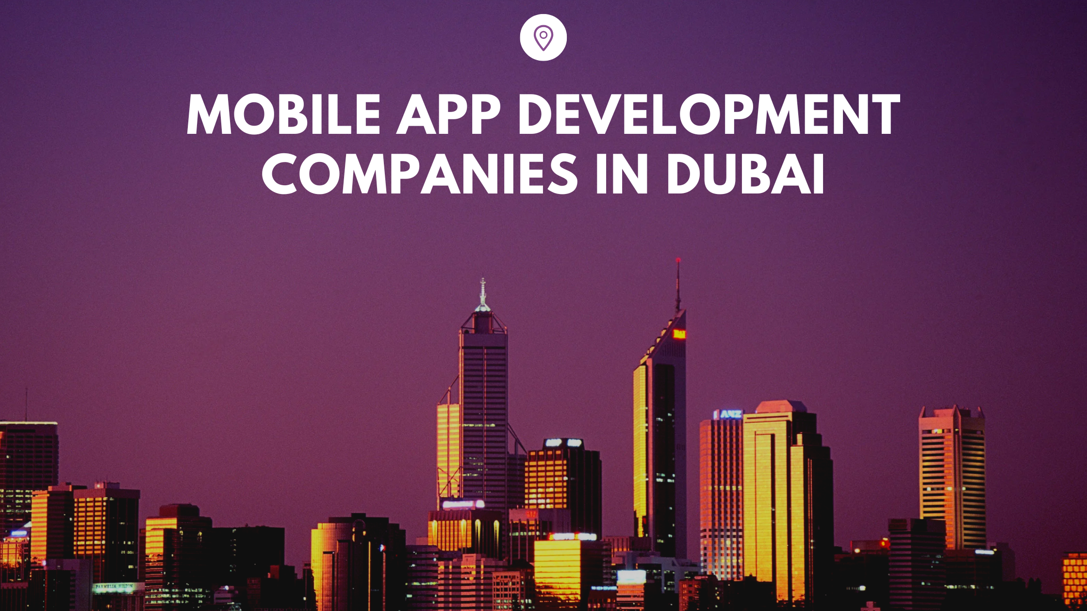 Mobile App Development Companies in Dubai